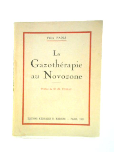 La Gazotherapie au Novozone By Felix Paoli