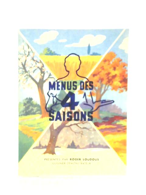 Menus des 4 Saisons By Roger Loudous