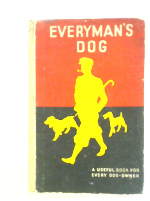 Everyman's Dog By Unstated