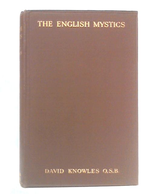 The English Mystics By Dom David Knowles