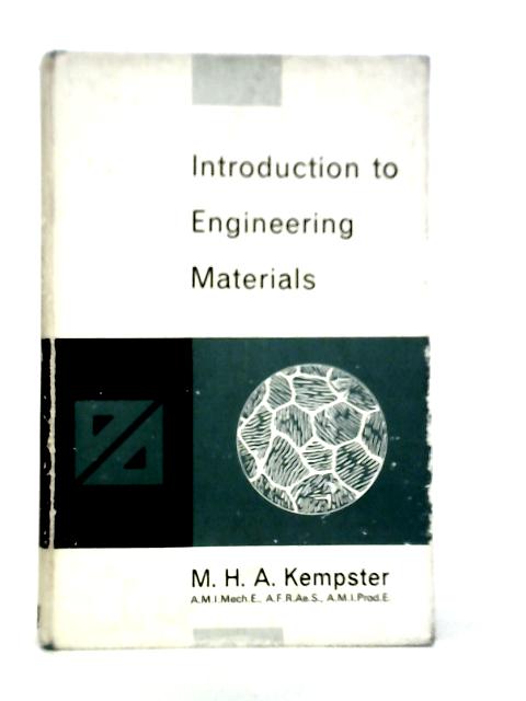 Introduction to Engineering Materials By M.H.A.Kempster