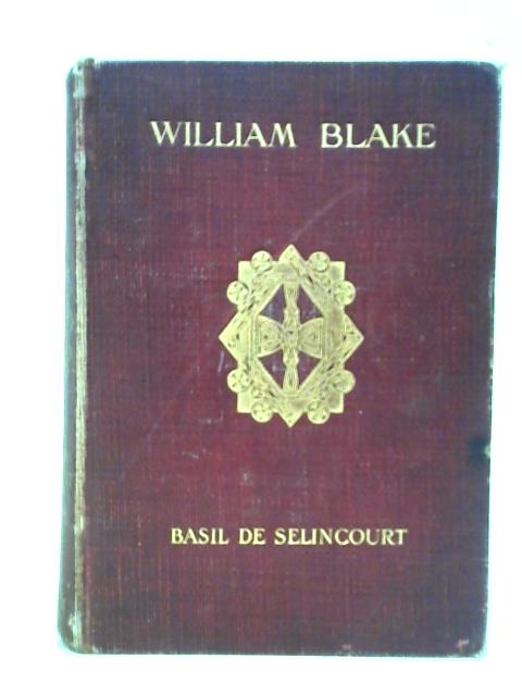 William Blake von Basil de Selincourt