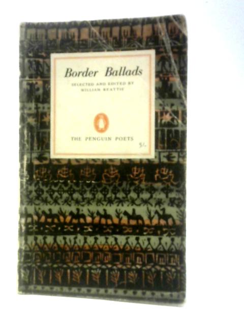 Border Ballads By W.Beattie (Ed.)