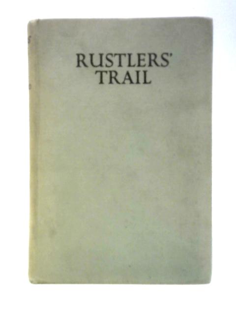 Rustlers' Trail von Eric Leyland