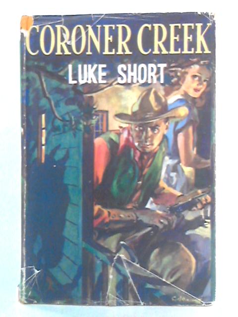 Coroner Creek By Luke Short