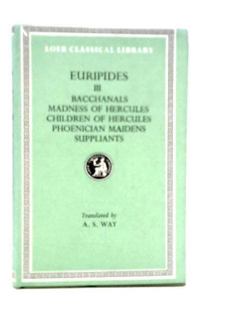 Euripides. Volume III By Euripides