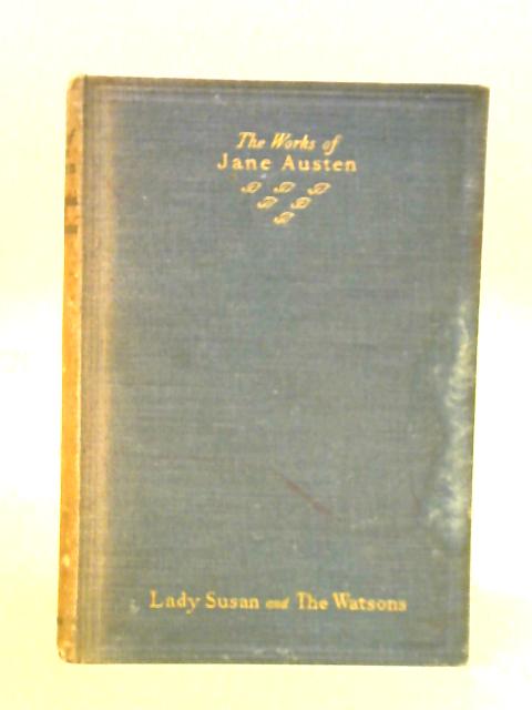 Lady Susan and The Watsons By Jane Austen