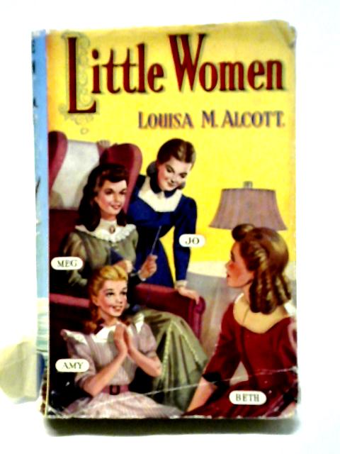 Little Women By Louisa M. Alcott