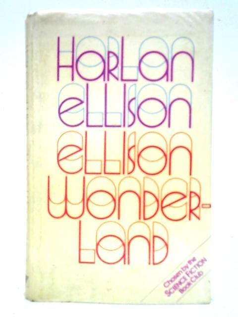 Ellison Wonderland von Harlan Ellison