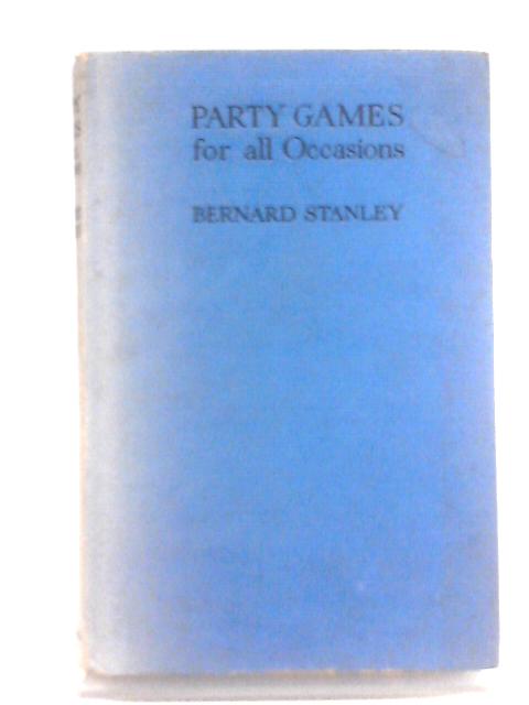 Party Games for All Occasions von Bernard Stanley