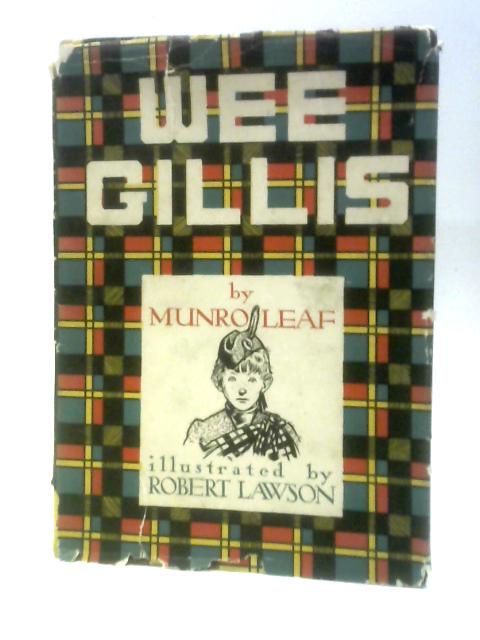 Wee Gillis By Munro Leaf Robert Lawson