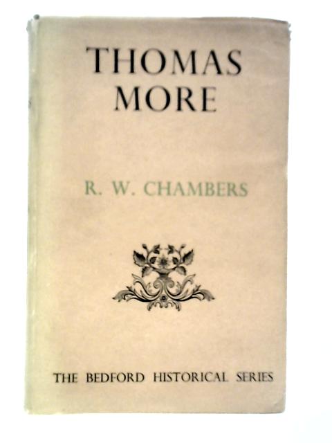 Thomas More By R.W.Chambers