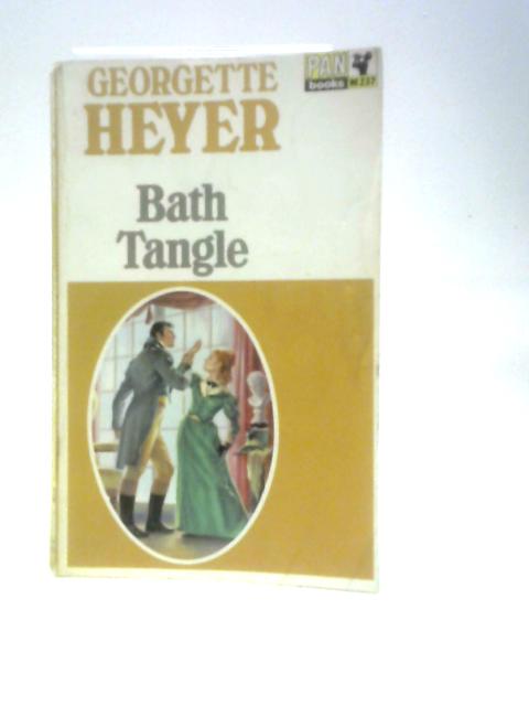 Bath Tangle By Georgette Heyer