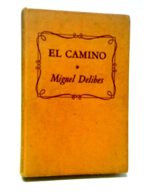 El Camino von Miguel Delibes