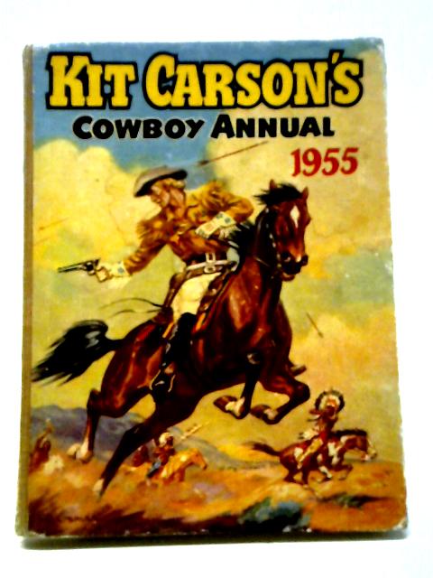 Kit Carson's Cowboy Annual (1955) By Various