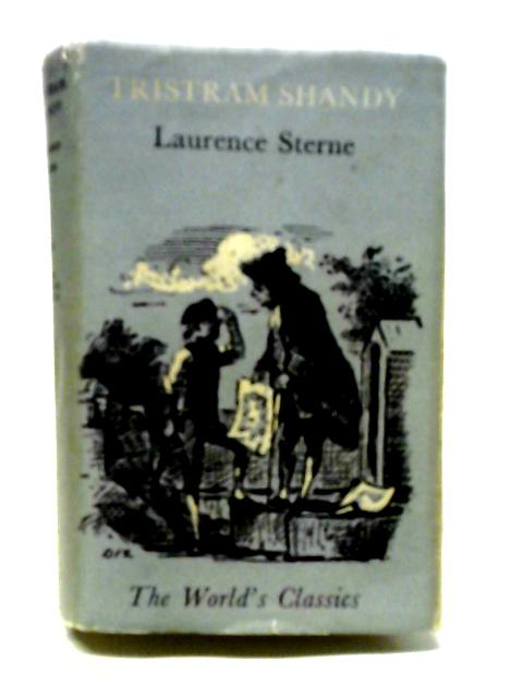 The Life & Opinions of Tristram Shandy Gentleman By Laurence Sterne