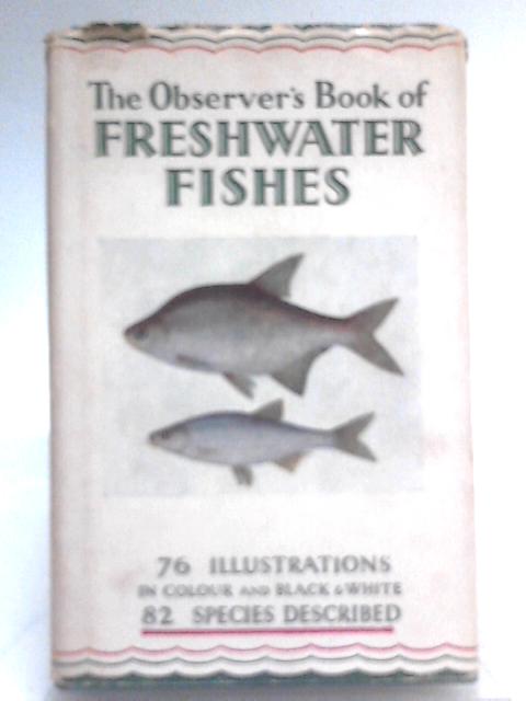 The Observer's Book of Freshwater Fishes von A Laurence Wells