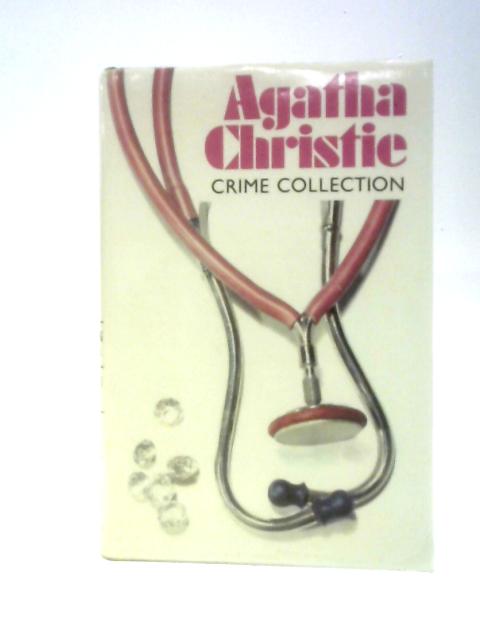 Crime Collection: By The Pricking Of My Thumbs, The Mysterious Mr. Quin, Endless Night By Agatha Christie