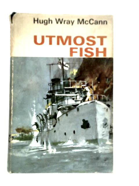 Utmost Fish By Hugh Wray McCann