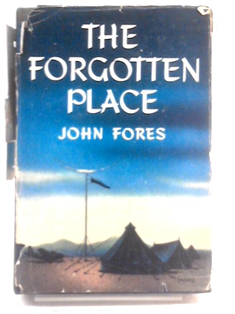 The Forgotten Place By John Fores