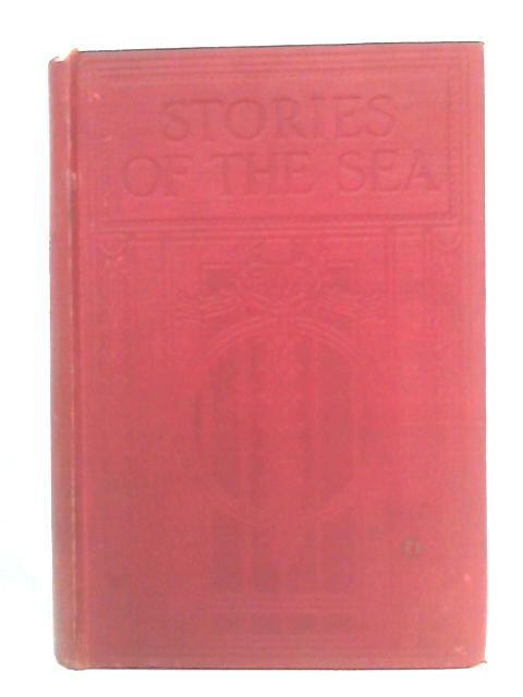 Stories of the Sea in Former Days: Narratives of Wreck and Rescue By unstated