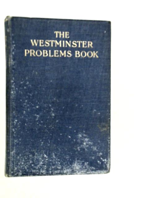 The Westminster Problems Book: Prose And Verse von N.G. Royde Smith