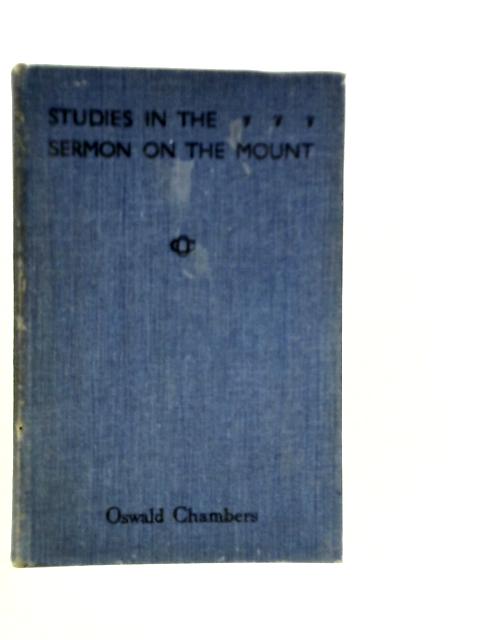 Studies in the Sermon on the Mount von Oswald Chambers