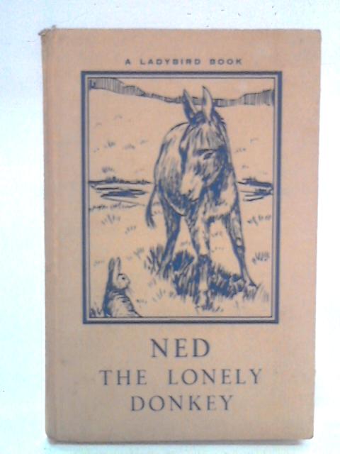 Ned The Lonely Donkey By Noel Barr