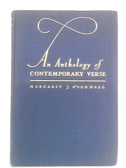 An Anthology of Contemporary Verse By Margaret J. O'Donnell, selected