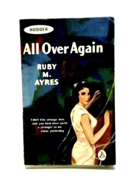 All Over Again von Ruby M. Ayres