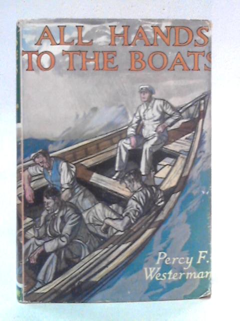 All Hands To The Boats By Percy F. Westerman