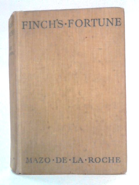 Finch's Fortune By Mazo de la Roche