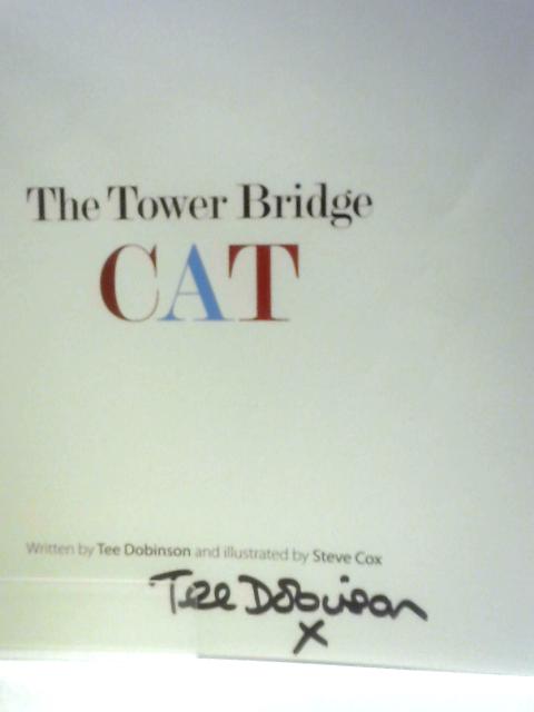 The Tower Bridge Cat By Tee Dobinson