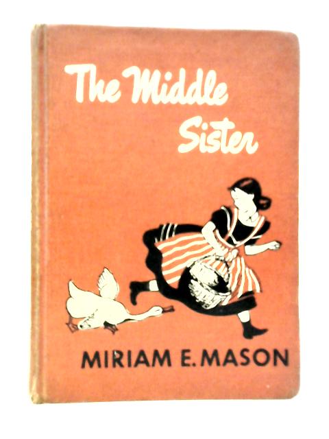 The Middle Sister von Miriam E.Mason