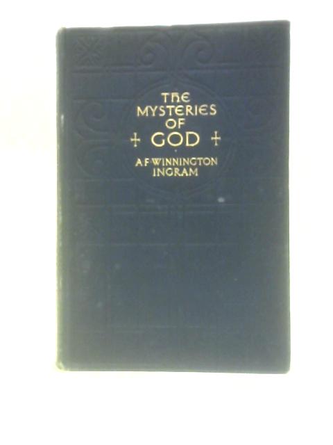 The Mysteries of God von Arthur Foley Winnington Ingram