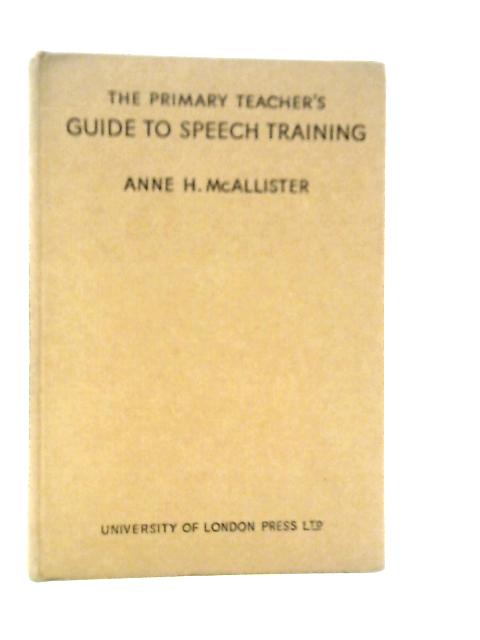 Guide To Speech Training von Anne H.McAllister