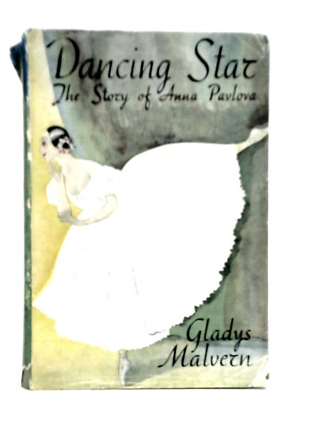 The Dancing Star By Gladys Malvern