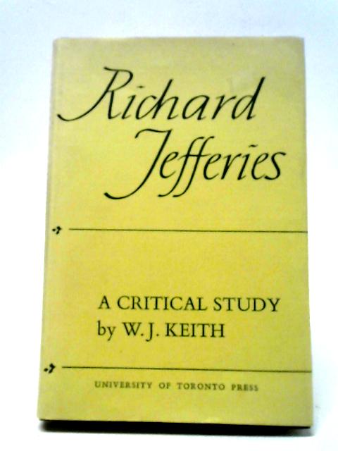 Richard Jefferies: A Critical Study von W.J. Keith