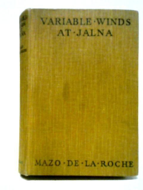 Variable Winds at Jalna By Mazo De La Roche