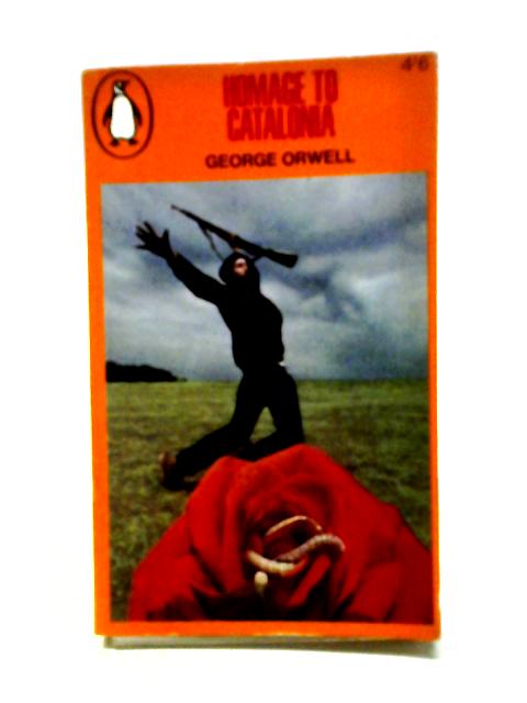 Homage to Catalonia (Penguin Books. no. 1699.) By George Orwell