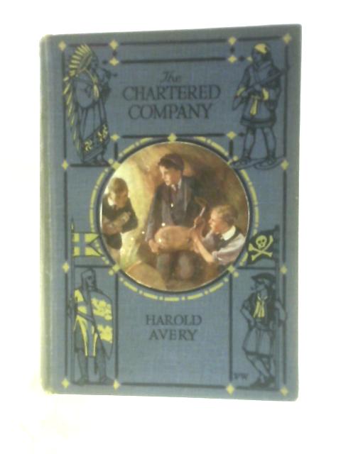 The Chartered Company By Harold Avery