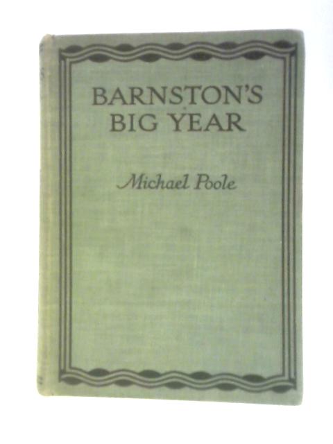 Barnston's Big Year By Michael Poole