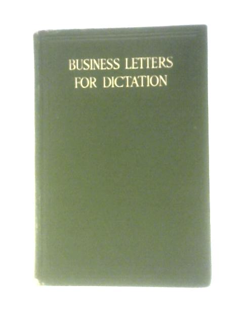 Business Letters for Dictation By Edwin A. Bolger Et Al.