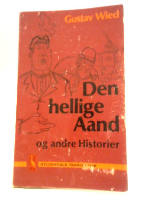 Den Hellige Aand Og Andre Historier By Gustav Wied