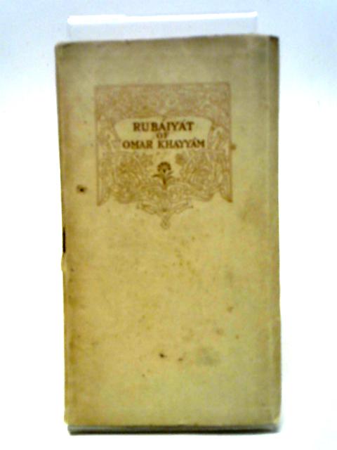 Rubaiyat of Omar Khayyam By E. Fitzgerald