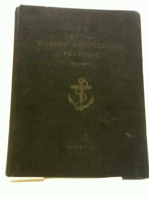 Naval Marine Engineering Practice: Volume 1 - BR 3003 (1) von Unstated