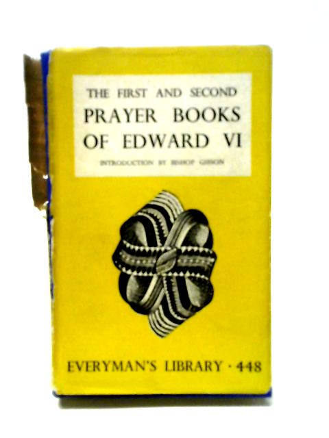 The First and Second Prayer Books of Edward VI (Everyman's Library 448) von Prayer Book