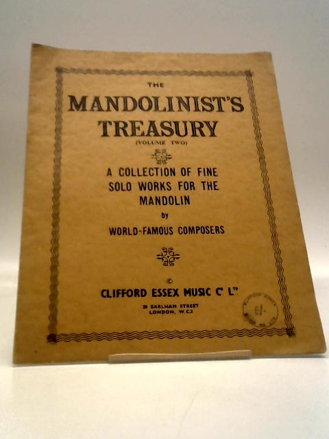 The Mandolinist Treasury: Volume Two By Various Contributors