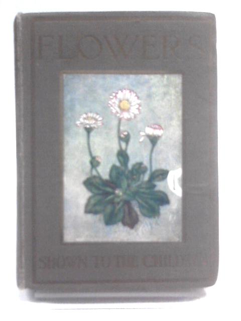 Flowers Shown to The Children von Janet Harvey Kelman