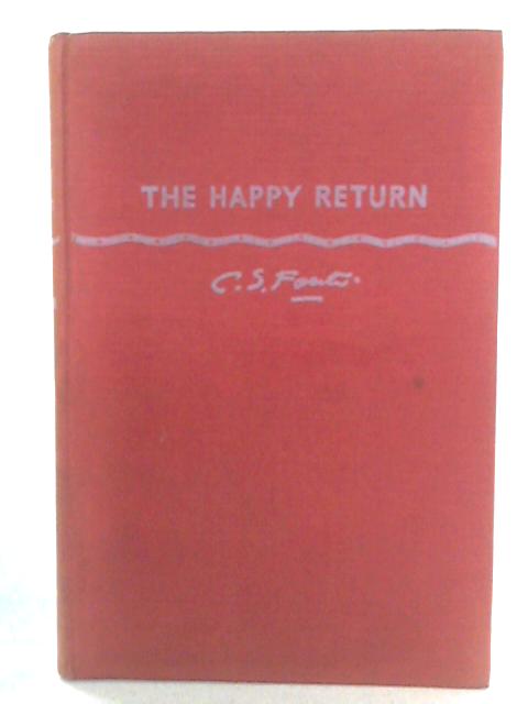 The Happy Return By C. S. Forester